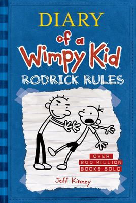 Diary of a Wimpy Kid: Rodrick Rules (#2); by Jeff Kinney. 2008. Hardcover (Ch-FIC)