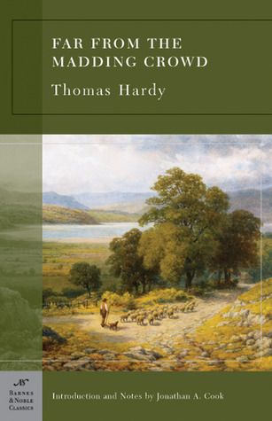 Far from the Madding Crowd by Thomas Hardy, Jonathan Cook (Introduction); 1874/2005. Softcover. (Barnes &amp; Noble Classics) (CO)