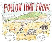 Follow That Frog! by Philip C. Stead, Matthew Cordell (Illustrator); 2021. Hardcover. (Ch-PIC)