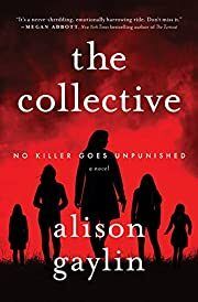 Collective, The by Alison Gaylin; 2021. Hardcover