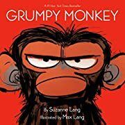 Grumpy Monkey by Suzanne Lang (Illustrator),Max Lang (Illustrator); 2018. Hardcover (Ch-PIC)