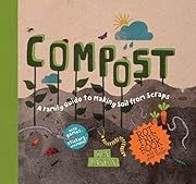 Compost by Ben Raskin; 2014. Hardcover. (Ch-NF)