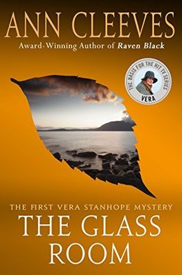 Glass Room, The (Vera Stanhope #5)  by Ann Cleeves; 2012/2018. Softcover.