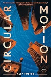 Circular Motion by Alex Foster; 2025. Hardcover.