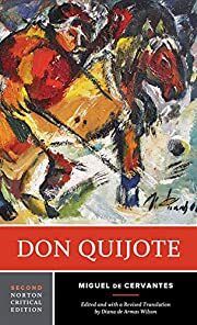 Don Quijote by Miguel de Cervantes, Burton Raffel (Translator), Diana de Armas Wilson (Editor); 1615/1999. Softcover. (Norton Critical Editions) (CO)