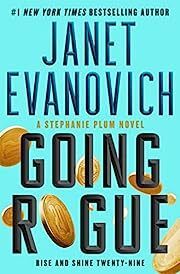 Going Rogue (Stephanie Plum, #29) by Janet Evanovich; 2023. Softcover.
