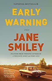 Early Warning by Jane Smiley; 2016. Softcover.