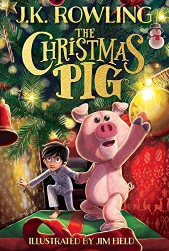 Christmas Pig, The by J. K. Rowling. 2021. Hardcover (Ch-FIC)