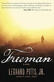 Freeman by Leonard Pitts, Jr.; 2012. Softcover.