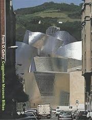 Frank O. Gehry: Guggenheim Museum Bilbao by Coosje Van Bruggen, Frank O. Gehry; 1999. Hardcover. (LF)