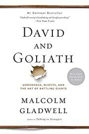 David and Goliath: Underdogs, Misfits, and the Art of Battling Giants by Malcolm Gladwell; 2015. Softcover.