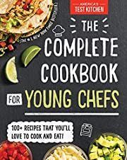 Complete Cookbook for Young Chefs by America's Test Kitchen Kids; 2018. Hardcover (Ch-NF)