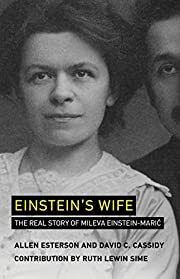 Einstein's Wife by Allen Esterson, David C. Cassidy; 2019. Hardcover.