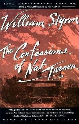 Confessions of Nat Turner: A Novel by William Styron; 1966/1993. Softcover.