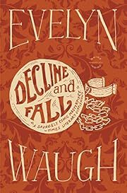 Decline and Fall by Evelyn Waugh; 1928/2012. Softcover.