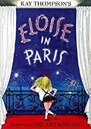 Eloise in Paris (Eloise Series) by Kay Thompson; 1999. Hardcover (Ch-PIC)
