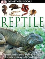 DK Eyewitness Books: Reptile by Colin McCarthy; 2012. Hardcover (Ch-NF)
