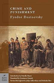 Crime and Punishment  by Fyodor Dostoevsky, Priscilla Meyer (Introduction), Constance Garnett (Translator); 1866/2007. Softcover. (Barnes &amp; Noble Classics) (CO)