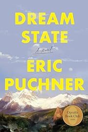 Dream State by Eric Puchner; 2025. Hardcover. (Library Discard)