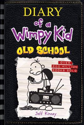 Diary of a Wimpy Kid: Old School by Jeff Kinney. 2015 Hardcover (Ch-FIC)