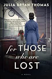 For Those Who Are Lost by Julia Bryan Thomas; 2022. Softcover