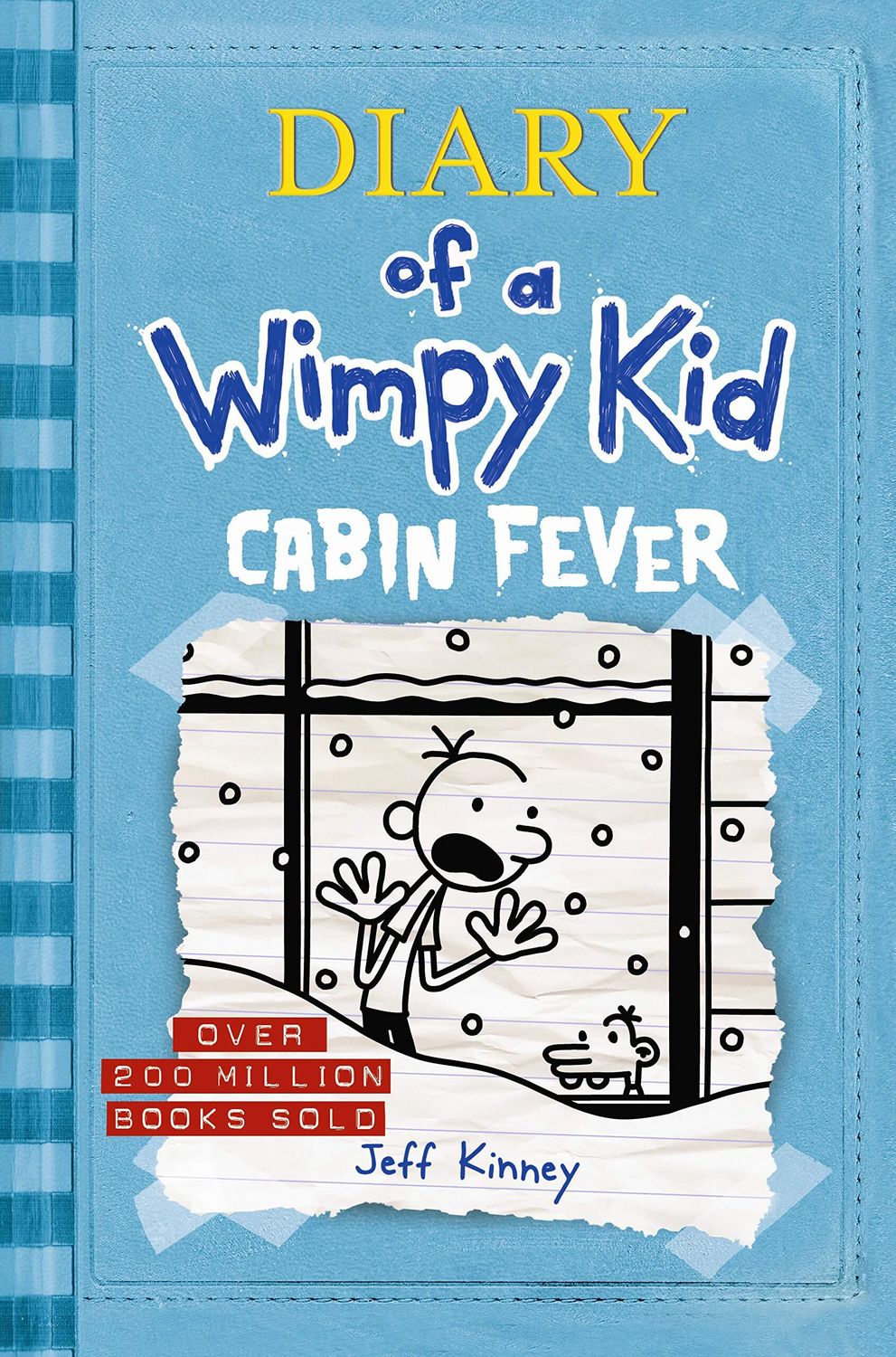 Diary of a Wimpy Kid: Cabin Fever by Jeff Kinney. 2011. Hardcover (Ch-FIC)