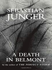 Death in Belmont, A by Sebastian Junger; 2006. Hardcover.