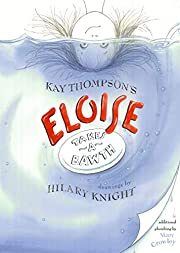 Eloise Takes a Bawth by Kay Thompson, Mart Crowley; 2002. Hardcover (Ch-PIC)