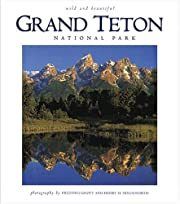 Grand Teton National Park Wild and Beautiful by photography by Henry H. Holdsworth, photography by Fred Pflughoft; 2000. Hardcover (LF)