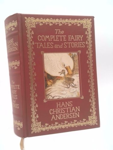 Complete Fairy Tales and Stories, The by Hans Christian Andersen; Barnes &amp; Noble Collectible Edition. Leather Bound. 2007. Hardcover. (Special Editions) (CO)