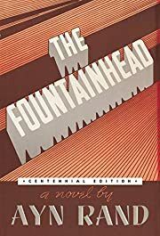 Fountainhead, The by Ayn Rand; 1943/2004. Softcover.