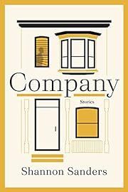 Company: Stories by Shannon Sanders; 2023. Hardcover.