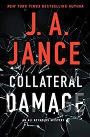 Collateral Damage (Ali Reynolds #17) by J. A. Jance; 2023. Hardcover.