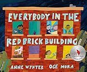 Everybody in the Red Brick Building by Anne Wynter; 2021. Hardcover (Ch-PIC)
