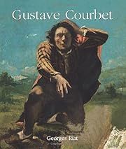 Gustave Courbet (Temporis) by Georges Riat; 2008. Hardcover. (REALLY BIG Book)