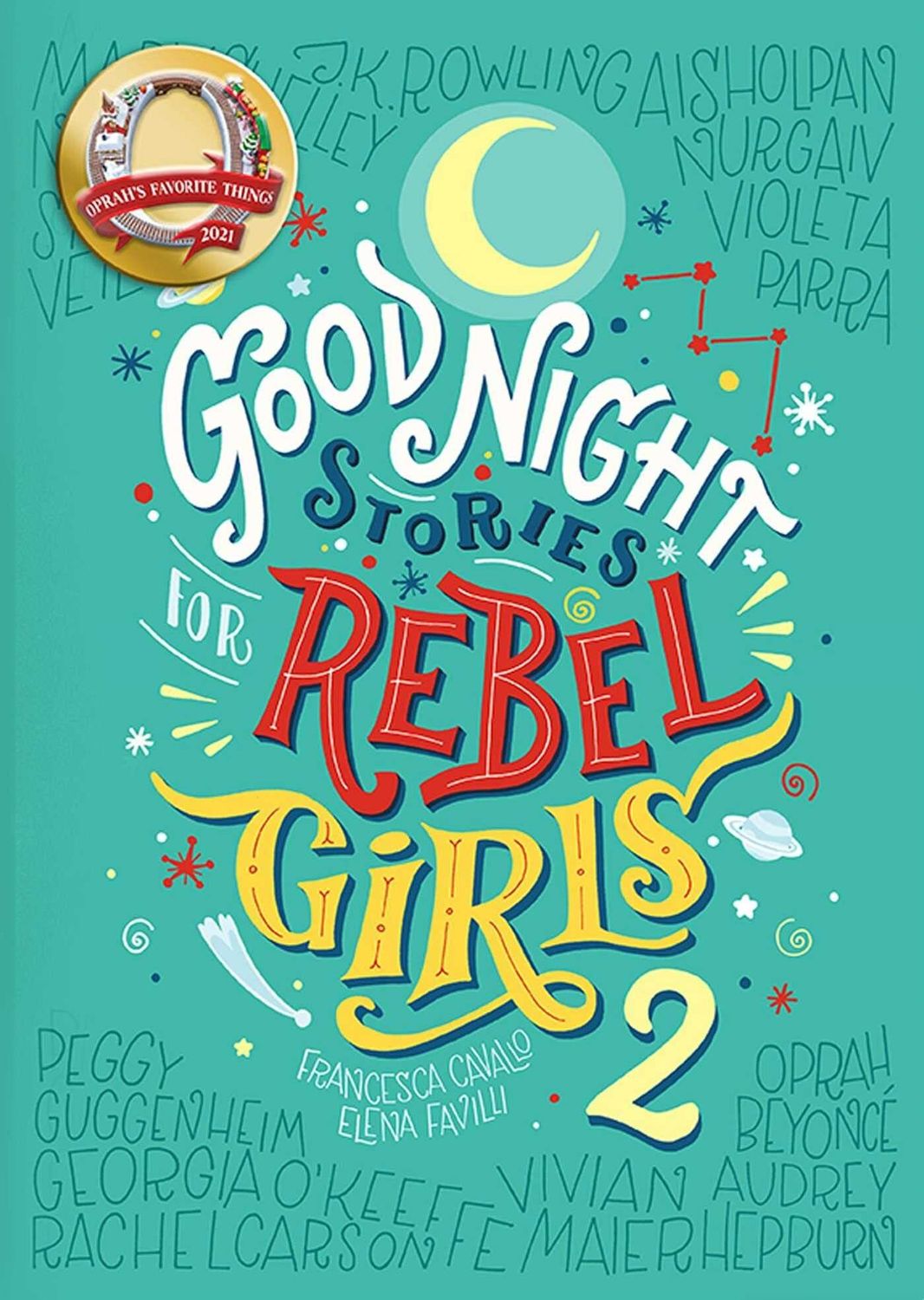 Good Night Stories for Rebel Girls 2 by Elena Favilli 2017. Hardcover (Ch-NF)