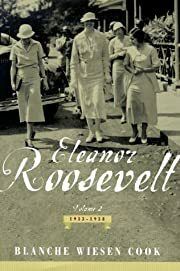 Eleanor Roosevelt: Volume 2 , The Defining Years, 1933-1938 by Blanche Wiesen Cook; 1999. Hardcover.