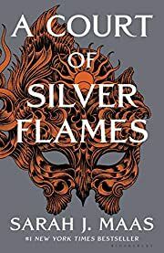 Court of Silver Flames (A Court of Thorns and Roses) by Sarah J Maas; 2021. Hardcover (YA)