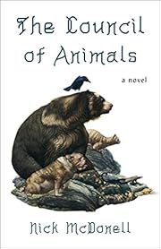 Council of Animals, The by Nick McDonell, Steven Tabbutt (Illustrator); 2022. Softcover.