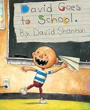 David Goes To School by David Shannon; 1999. Hardcover. (Ch-PIC)