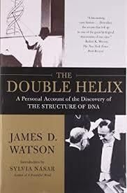 Double Helix: A Personal Account of the Discovery of the Structure of DNA, The by James D. Watson; 2001. Softcover