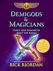 Demigods &amp; Magicians: Percy and Annabeth Meet the Kanes by Rick Riordan; 2016. Hardcover. (Ch-FIC)