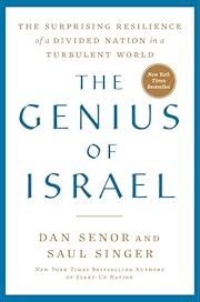 Genius of Israel, The: The Surprising Resilience of a Divided Nation in a Turbulent World by Saul Singer, Dan Senor; 2021. Hardcover.