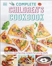 Complete Children's Cookbook by DK; 2015. Hardcover (Ch-NF)
