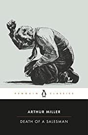 Death of a Salesman: Certain Private Conversations in Two Acts and a Requiem by Arthur Miller; 1949/1998. Softcover. (Penguin Classics) (Fair Condition) (CO)