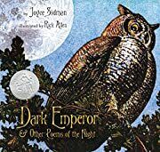 Dark Emperor and Other Poems of the Night by Joyce Sidman; 2010. Hardcover (Ch-NF)