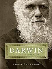 Darwin: Discovering the Tree of Life by Niles Eldredge; 2005. Hardcover
