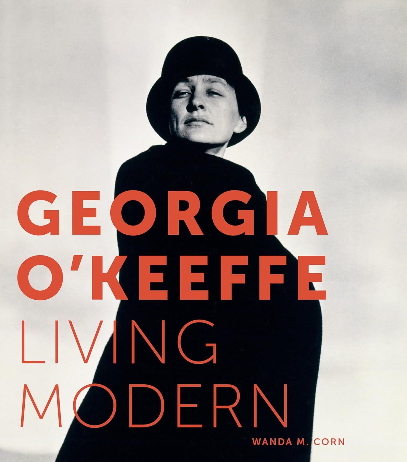 Georgia O'Keeffe: Living Modern by Wanda M. Corn. 2017. Hardcover. (LF)