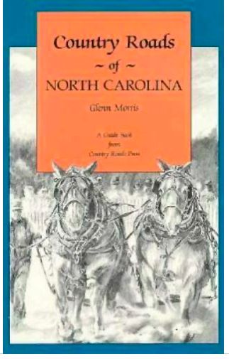 Country Roads of North Carolina by Glen Morris; 1994. Softcover. (CO-NC)