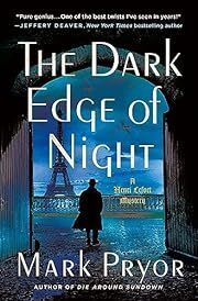 Dark Edge of Night, The (Inspector Henri Lefort #2) by Mark Pryor; 2023. Hardcover.